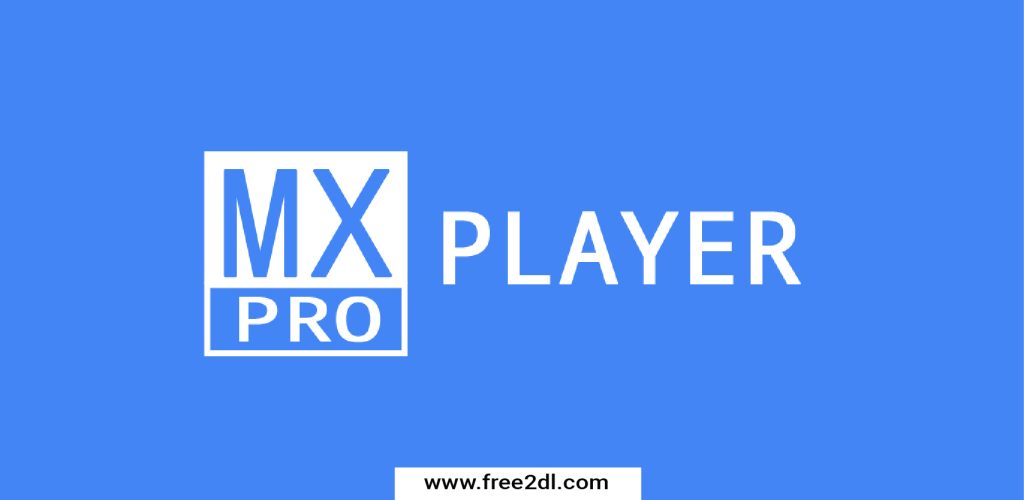MX Player MOD APK (Pro/All Features) v1.68.4 Free Download